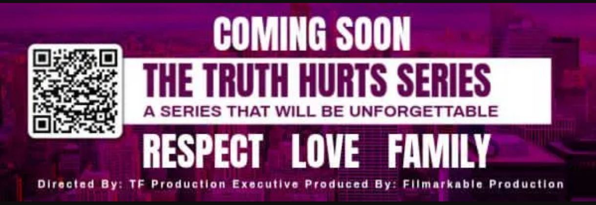The Truth Hurts Series Coming Soon 